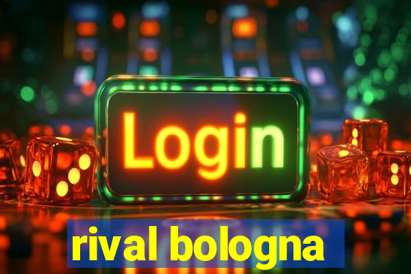 rival bologna